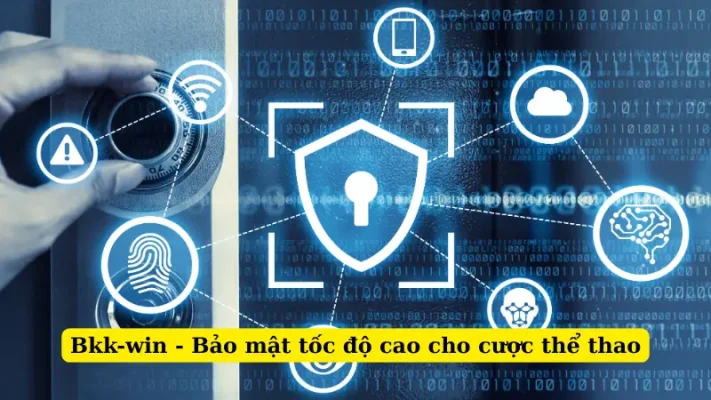 Bkk-win - Bảo mật tốc độ cao cho cược thể thao